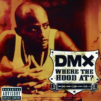 DMX Where the Hood At (Radio Edit)