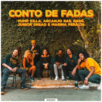 Macaia feat. Pump Killa, Arcanjo Ras, Ragg, Junior Dread & Marina Peralta Conto de Fadas