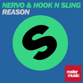 Nervo & Hook N Sling Reason (Radio Edit)