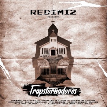 Redimi2 feat. Madiel Lara, DOMINICO GONZALEZ & Sr Perez Armado Y Peligroso