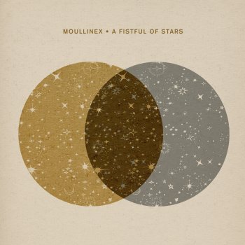 Moullinex A Fistful Of Stars