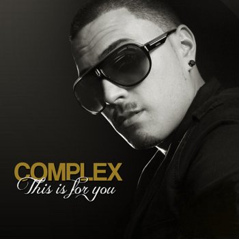 Complex This Is For You (Acapella - Dirty)