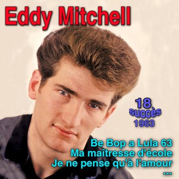Eddy Mitchell Be Bop a Lula 63
