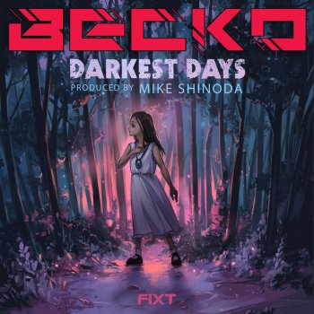 Becko Darkest Days