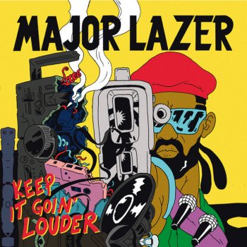 Major Lazer feat. Nina Sky & Ricky Blaze Keep It Goin' Louder (Radio Edit)