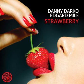 Danny Darko feat. Edgard Mile Strawberry - Radio Edit