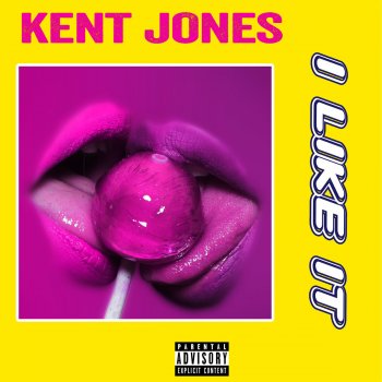 Kent Jones I Like It