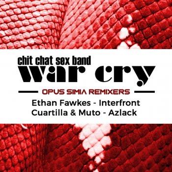 Chit Chat Sex Band feat. Ethan Fawkes Opus Simia - Ethan Fawkes RMX