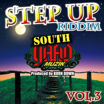 BURN DOWN Step Up Riddim