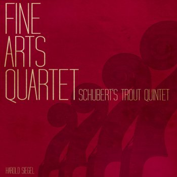 Franz Schubert, Fine Arts Quartet, Frank Glazer & Harold Siegel Piano Quintet in A Major, D. 667, "Trout Quintet": II. Andante