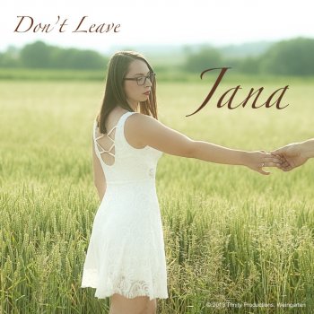 Jana Don't Leave