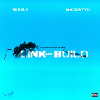 Nessly feat. MadeinTYO Link and Build (feat. MadeinTYO)