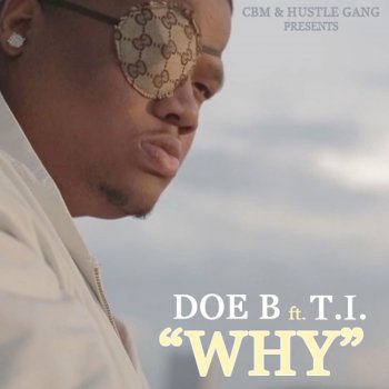 Doe B Why (feat. T.I.)