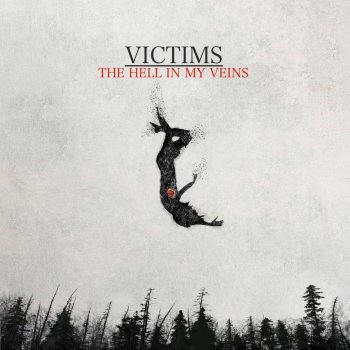 Victims The Hell in My Veins