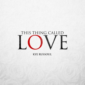 Kye Russoul This Thing Called Love