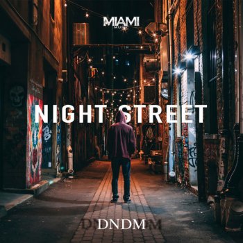 D.N.D.M Night Street