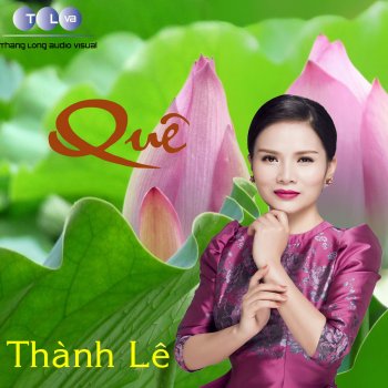Thanh Le Lang Quan Ho Que Toi