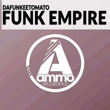 Dafunkeetomato Funk Empire - Original Mix