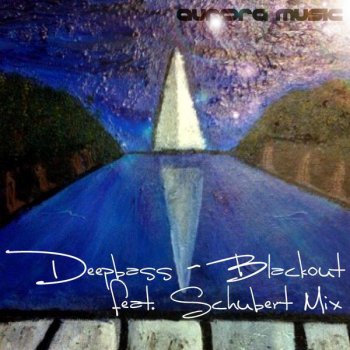 Deepbass Blackout (Schubert Remix)
