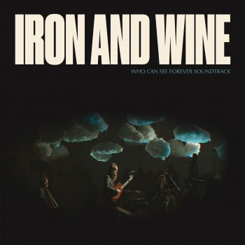 Iron & Wine Grace for Saints and Ramblers (Live)
