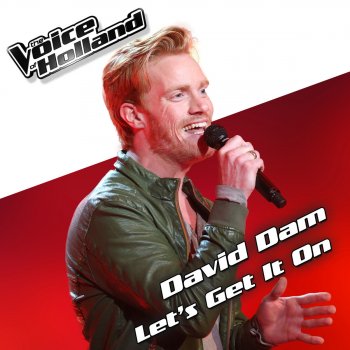 David Dam Let's Get It On (From The voice of Holland 5)
