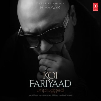 B. Praak Koi Fariyaad Unplugged