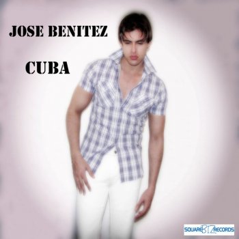 José Benítez Cuba (English Radio Edit)
