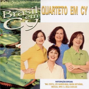 Quarteto Em Cy Alguém Me Avisou/ Samba de Roda pra Salvador "Não Chora Meu Bem"