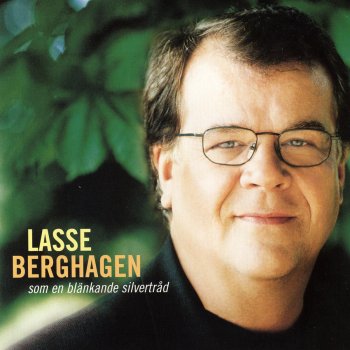 Lasse Berghagen Visst var det väl kärlek jag fick