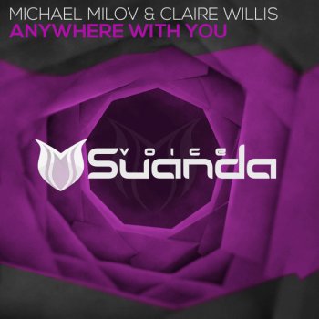 Michael Milov feat. Claire Willis Anywhere with You