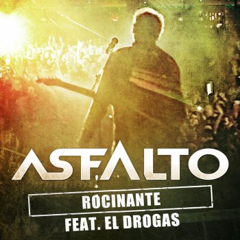 Asfalto feat. El Drogas Rocinante (En Directo)