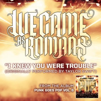 We Came As Romans I Knew You Were Trouble