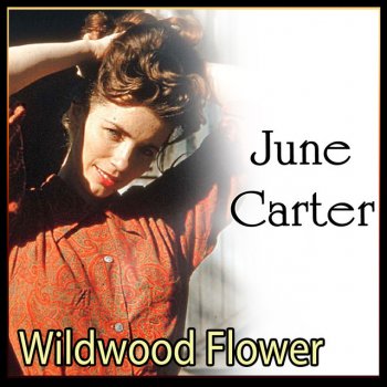 June Carter Cash Gathering Flowers From The Hillside