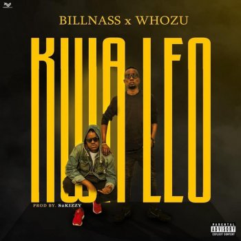 Whozu Kwa Leo (feat. Billnass)