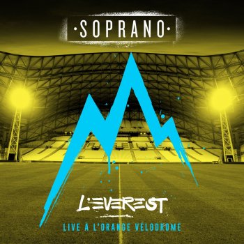 Soprano Mon public (L'Everest à l'Orange Vélodrome) [Live]