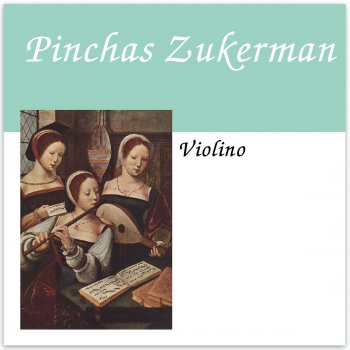 Pinchas Zukerman feat. Daniel Barenboim Sonata In e Flat Maj. Op.12 N.3: Adagio Con Molta Espressione
