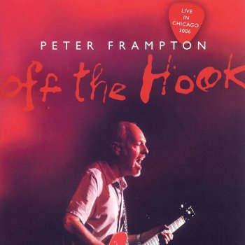 Peter Frampton Can't Take That Way (Live)