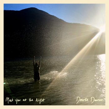 Desiree Dawson Meet You At the Light