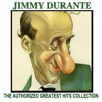 Jimmy Durante Any State In the Forty-Eight Is Great