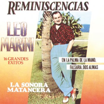 La Sonora Matancera feat. Leo Marini Lágrimas de Hombre