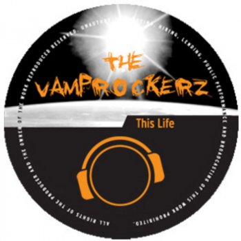 The Vamprockerz This Life (Maziano RMX Edit) - Maziano RMX Edit