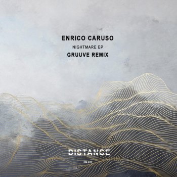 Enrico Caruso Nightmare (GRUUVE Remix)