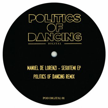 Manuel De Lorenzi Seguitemi (Politics of Dancing Remix)