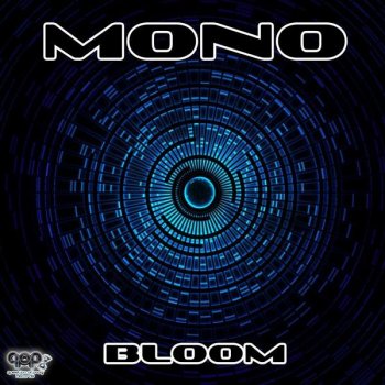 Mono Bloom