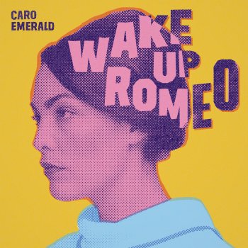 Caro Emerald Wake Up Romeo