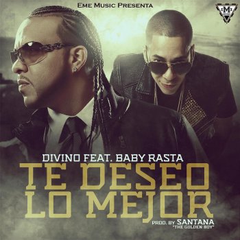 Divino feat. Baby Rasta Te Deseo Lo Mejor (feat. Baby Rasta)