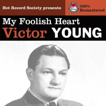 Victor Young and His Orchestra Change Of Heart (The Theme From "Forever Female")