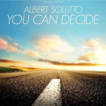 Albert Sollitto You Can Decide