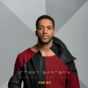 Cesar Sampson Nobody But You - Acoustic Version