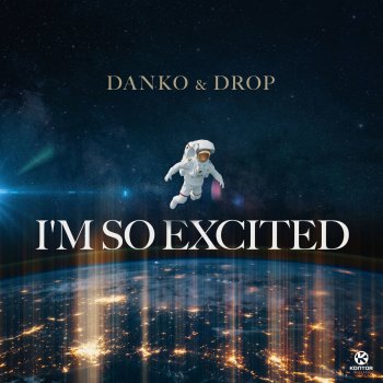 Danko feat. DROP I'm So Excited